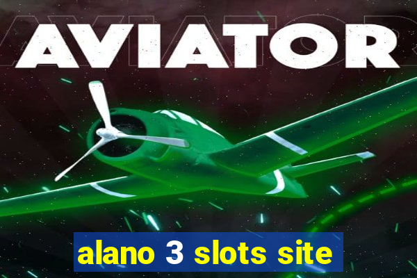 alano 3 slots site